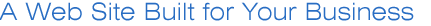 Put your web site to work for you